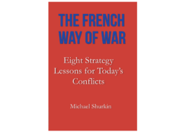 DEFAERO Strategy Series [Jul 14, 26] Dr. Michael Shurkin on the French Way of War